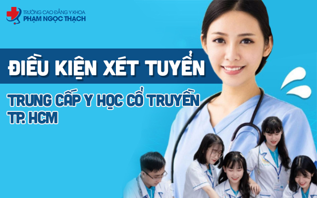 Đào tạo Trung cấp Y học Cổ truyền trực tiếp - Cao đẳng Phạm Ngọc Thạch