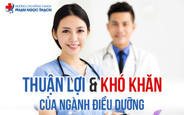 Những thuận lợi và khó khăn của ngành Điều dưỡng cần nắm vững