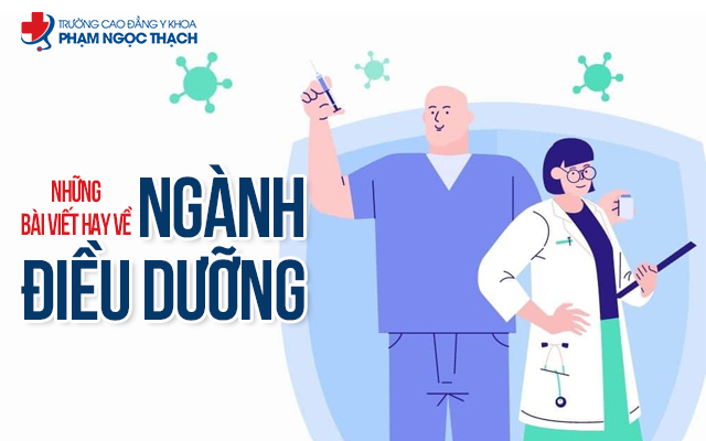 Các bài viết hay về ngành Điều dưỡng tiếp thêm động lực cho các Điều dưỡng viên