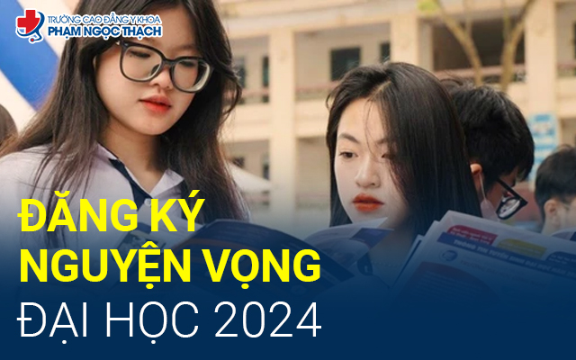 Đăng ký nguyện vọng Đại học năm 2024 là việc thí sinh đăng ký xét tuyển vào trường Đại học mong muốn