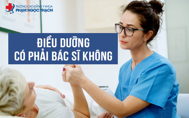 Điều dưỡng và Bác sĩ là 2 chức danh khác nhau