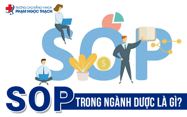 SOP là gì trong ngành dược? Tìm hiểu chi tiết và vai trò quan trọng của quy trình chuẩn