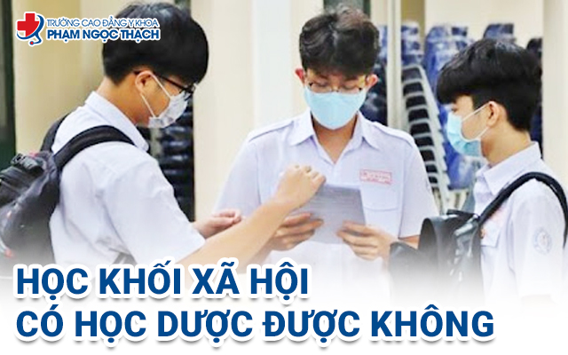 Học khối Xã hội vẫn có thể thi được ngành Dược