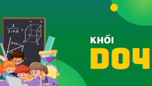 Những thuận lợi và khó khăn khi học khối D04