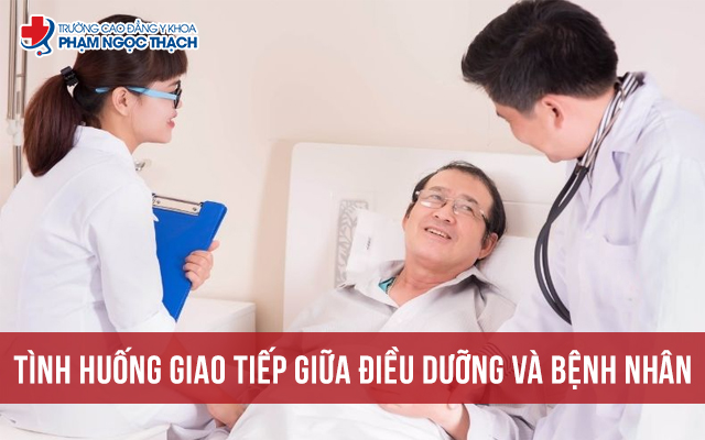 Tình Huống Giao Tiếp Giữa Điều Dưỡng Và Bệnh Nhân: Bí Quyết Thành Công