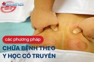 Các phương pháp chữa bệnh theo Y học cổ truyền