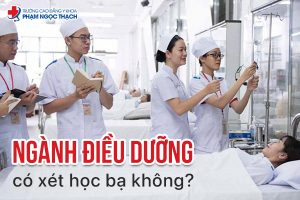 Ngành Điều dưỡng có xét học bạ không?