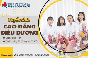 Trường Cao đẳng Y khoa Phạm Ngọc Thạch tuyển sinh Điều dưỡng đa khoa