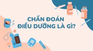 Chẩn đoán Điều dưỡng là gì?