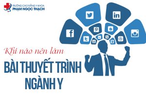 Thời gian làm bài thuyết trình ngành Y