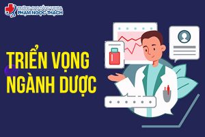 Tìm hiểu triển vọng của ngành Dược hiện nay