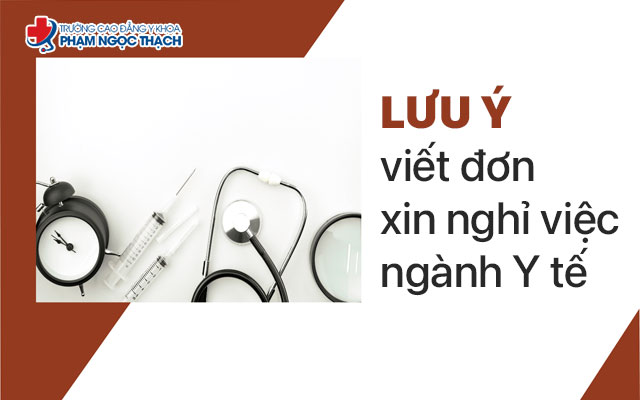 Lưu ý khi quyết định viết đơn xin nghỉ việc ngành Y tế