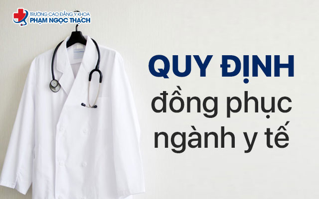 Quy định đồng phục ngành Y tế