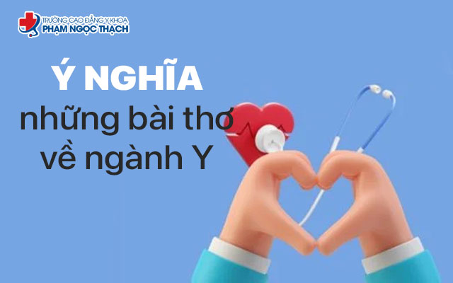 Ý nghĩa những bài thơ về ngành Y