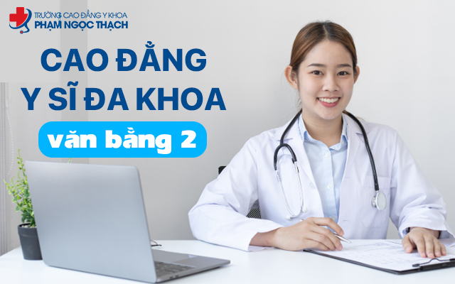 Cao đẳng Y sĩ đa khoa văn bằng 2 