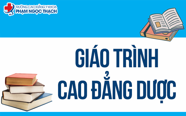 Tìm hiểu về giáo trình Cao đẳng Dược