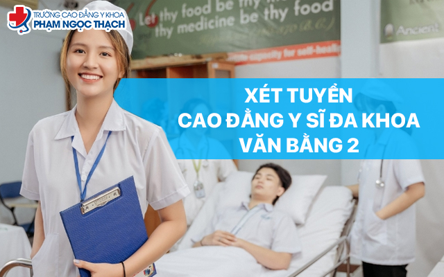 Xét tuyển Cao đẳng Y sĩ đa khoa văn bằng 2