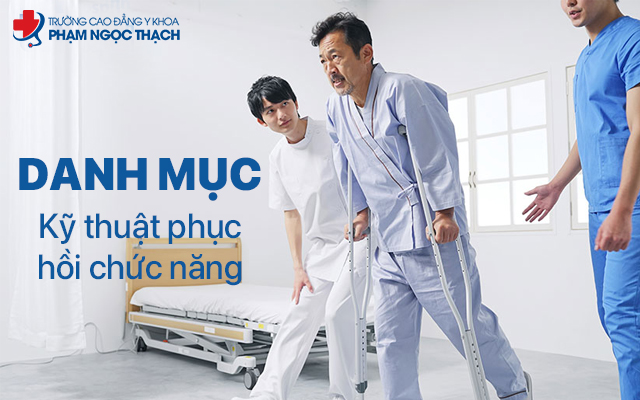 Danh mục Kỹ thuật Phục hồi chức năng