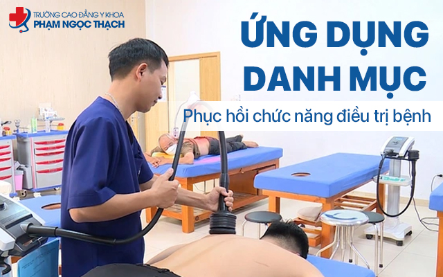 Ứng dụng danh mục Kỹ thuật Phục hồi chức năng