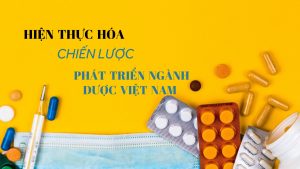 Định hướng và giải pháp phát triển ngành Dược Việt Nam