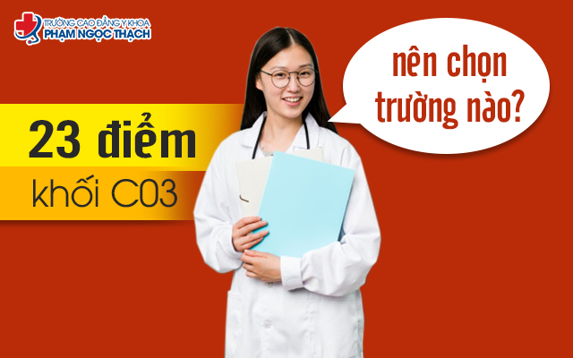 Với 23 điểm khối C03 nên chọn trường nào là an toàn nhất? Với 23 điểm khối C03 nên chọn trường nào là an toàn nhất?