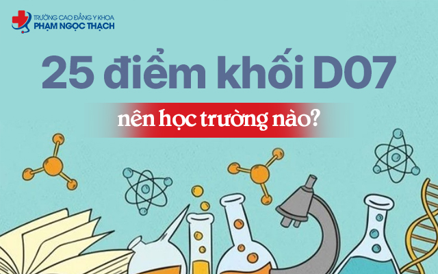 Tìm hiểu về khối D07 Tìm hiểu về khối D07