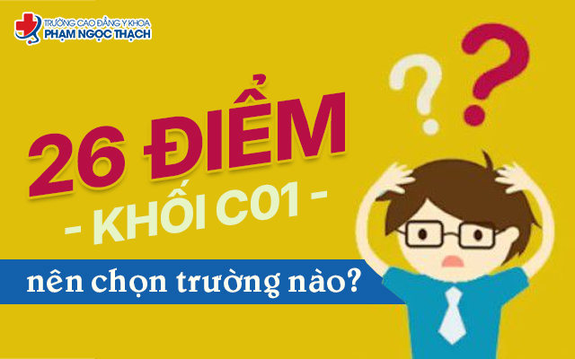 Tổng quan về khối C01 và mức điểm 26 Tổng quan về khối C01 và mức điểm 26