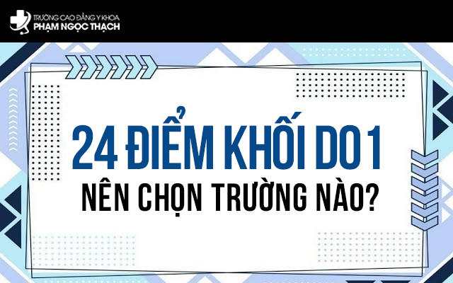 Tìm hiểu trường để theo học là bước quan trọng đối với thí sinh đạt 24 điểm khối D01 Tìm hiểu trường để theo học là bước quan trọng đối với thí sinh đạt 24 điểm khối D01