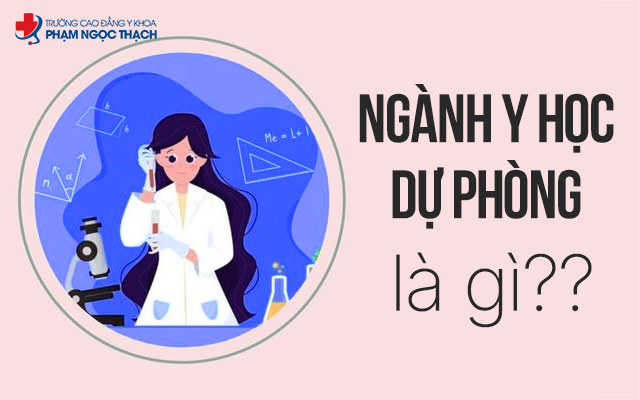 Y học dự phòng là một trong những lĩnh vực quan trọng của ngành y tế Y học dự phòng là một trong những lĩnh vực quan trọng của ngành y tế