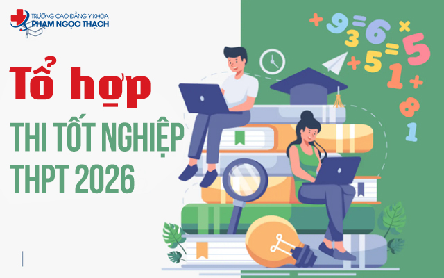 Tổ hợp thi tốt nghiệp THPT 2026 là gì? Tổ hợp thi tốt nghiệp THPT 2026 là gì?
