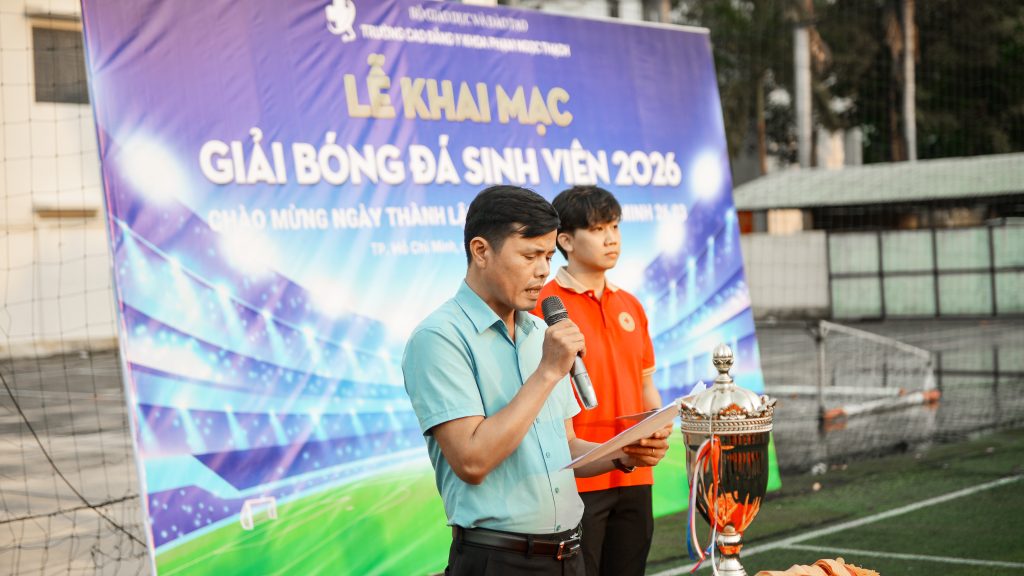 Lễ khai mạc giải bóng đá sinh viên Trường Cao đẳng Y khoa Phạm Ngọc Thạch