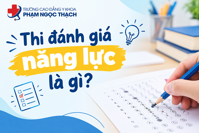 Thi đánh giá năng lực là gì?