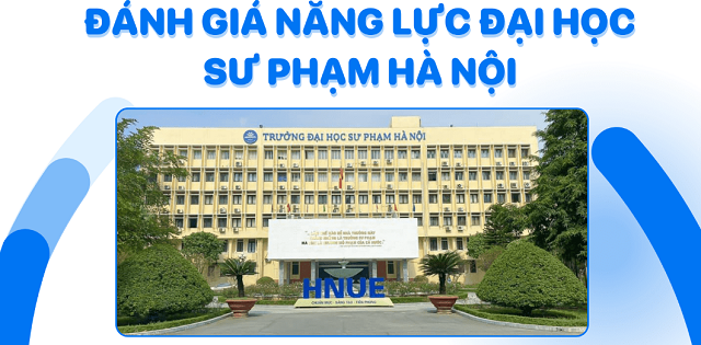 Cách đăng ký kỳ thi Đánh giá năng lực Đại học Sư phạm Hà Nội