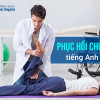 Phục hồi Chức năng tiếng anh là gì? Từ vựng tiếng anh PHCN