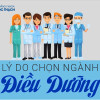 Lý do chọn ngành Điều dưỡng mà không chọn các ngành khác?